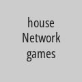 house Network games