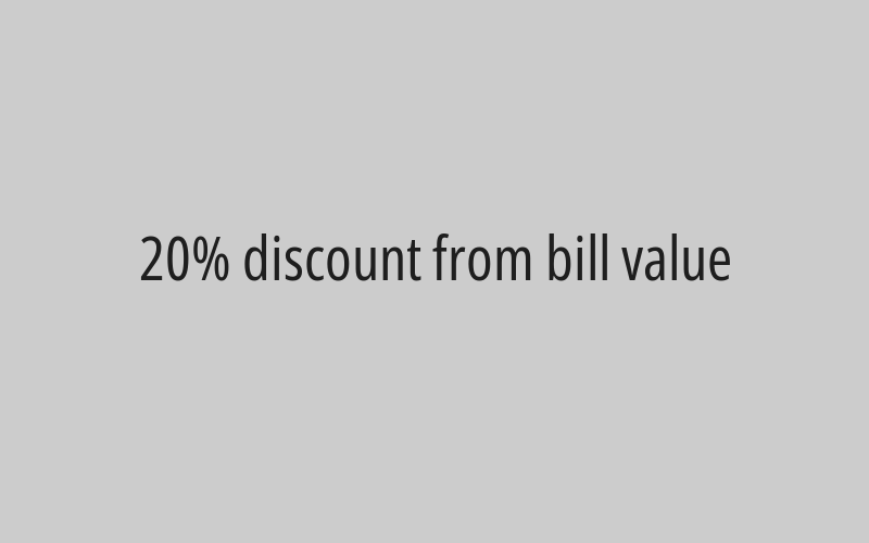 20% discount from bill value