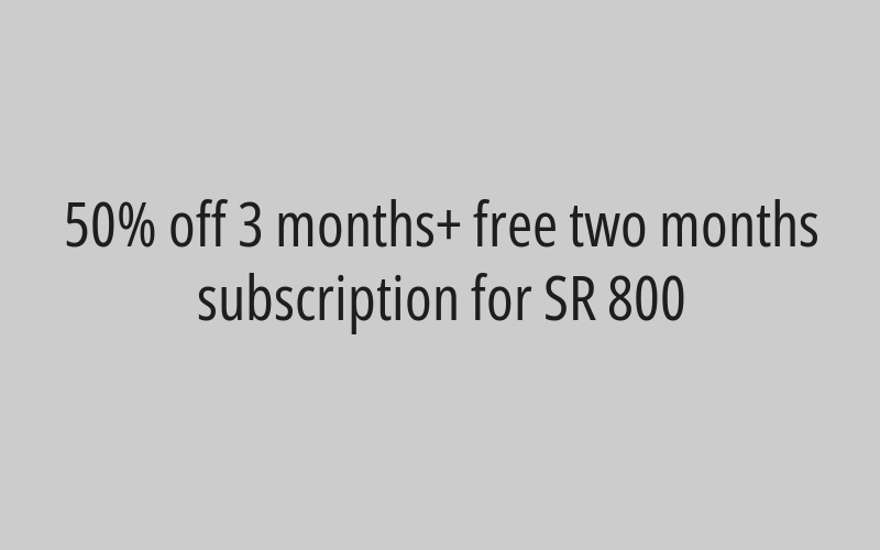  50% off 6 months+ free 3 month subscription for SR 1100