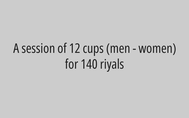 A session of 12 cups (men - women) for 140 riyals