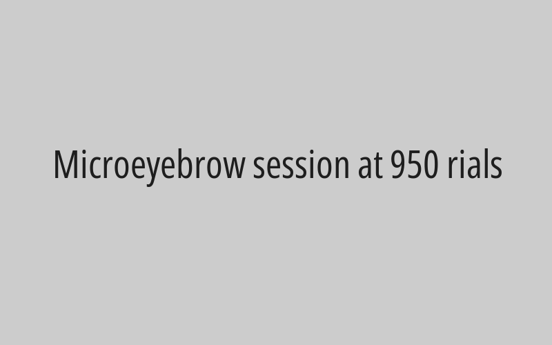 Microeyebrow session at 950 rials