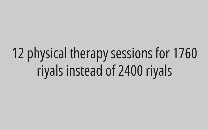 Physiotherapy session for 185 riyals instead of 250 riyals