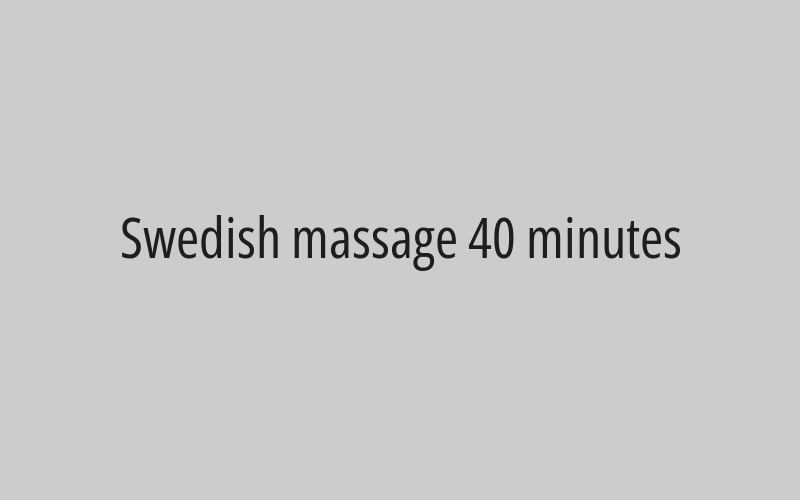 Swedish massage 40 minutes