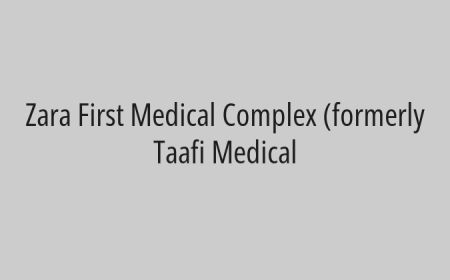 Zara First Medical Complex (formerly Taafi Medical