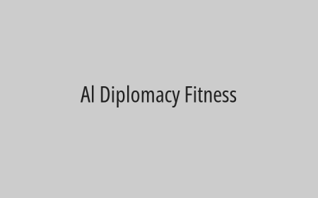 Al Diplomacy Fitness