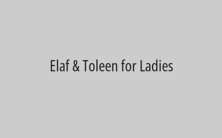 Elaf & Toleen for Ladies