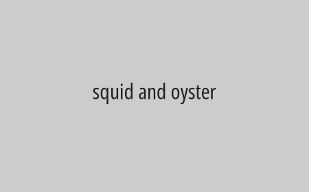 squid and oyster