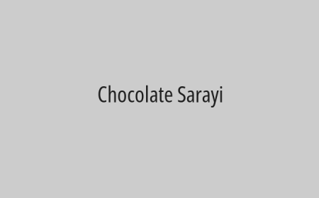 Chocolate Sarayi